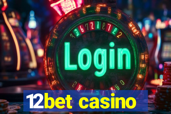 12bet casino